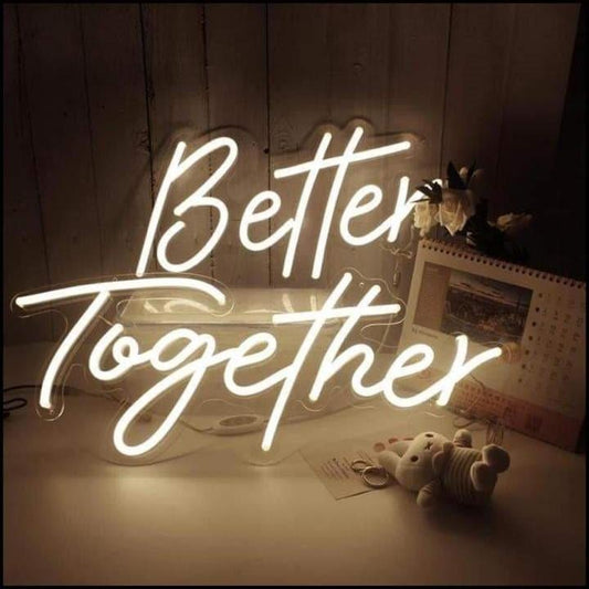 Better Together Neon Sign