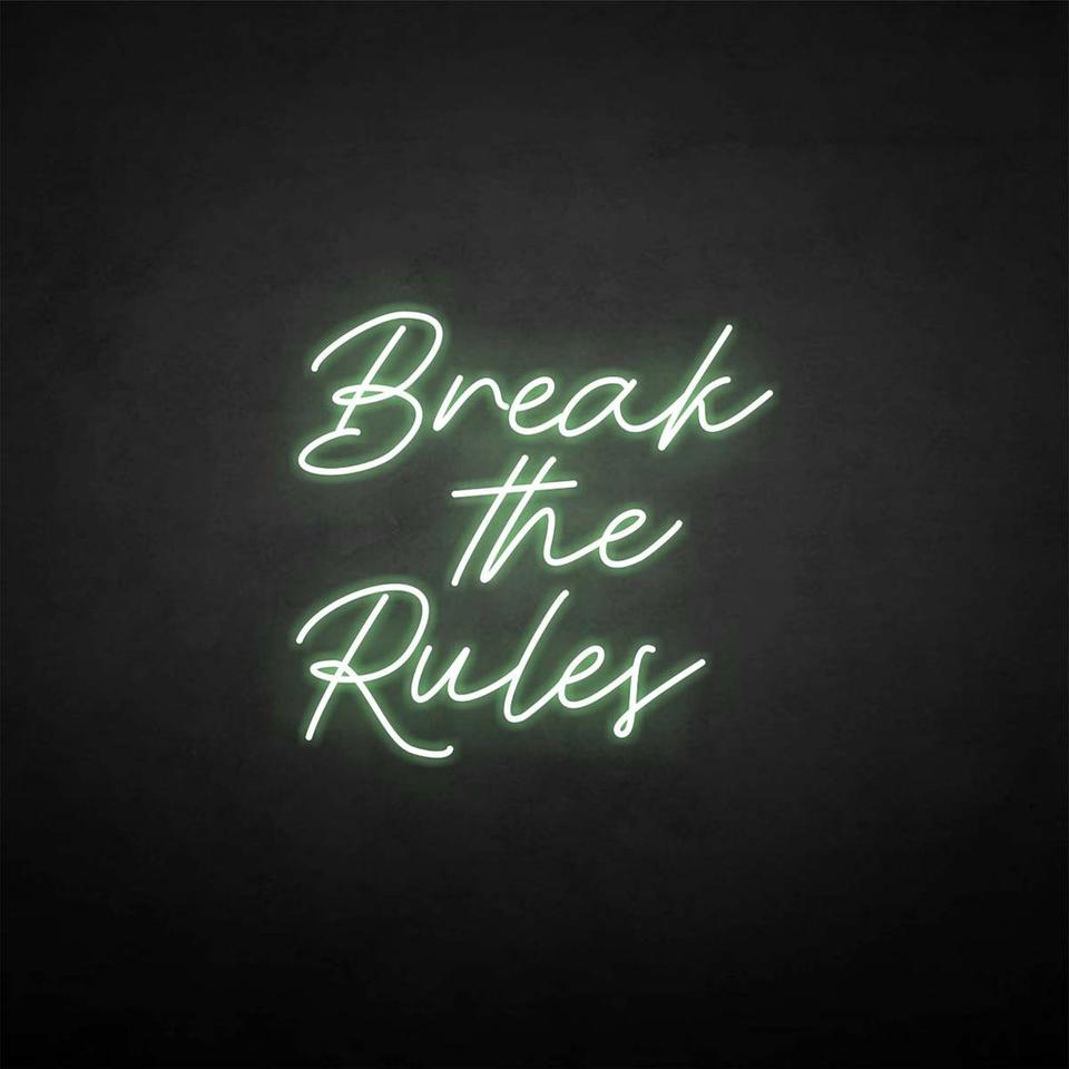 Break the Rules Neon Signs